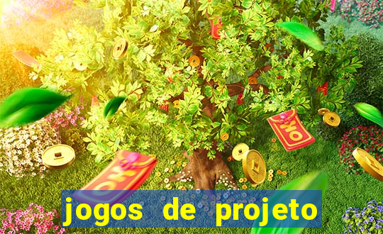 jogos de projeto de vida